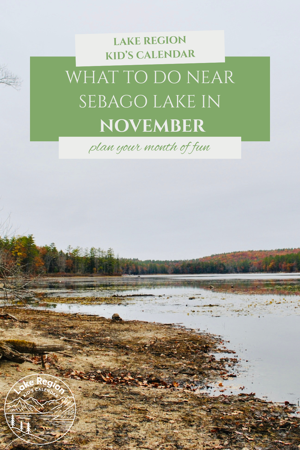 What to Do with Kids in the Sebago Lake Region in November